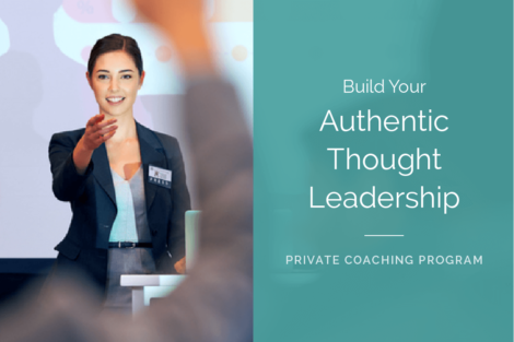 Build Your Authentic Thought Leadership